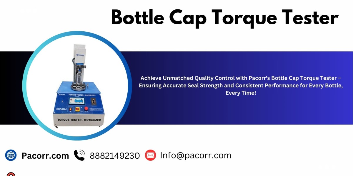 Bottle Cap Torque Tester Achieving the Perfect Seal Every Time